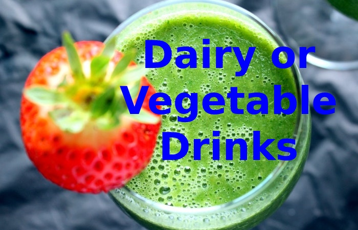 Dairy or Vegetable Drinks Healthy and Nutritious Snack