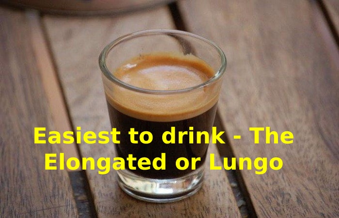 Easiest to drink - The Elongated or Lungo Coffee to Stop Hesitating