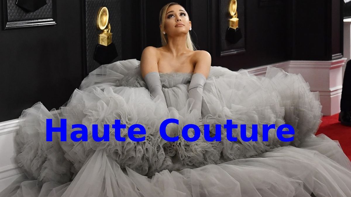 What is Haute Couture? – Key Designers, Purpose, Rules, and More