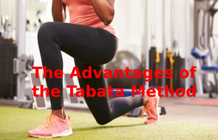 The Advantages of the Tabata Method