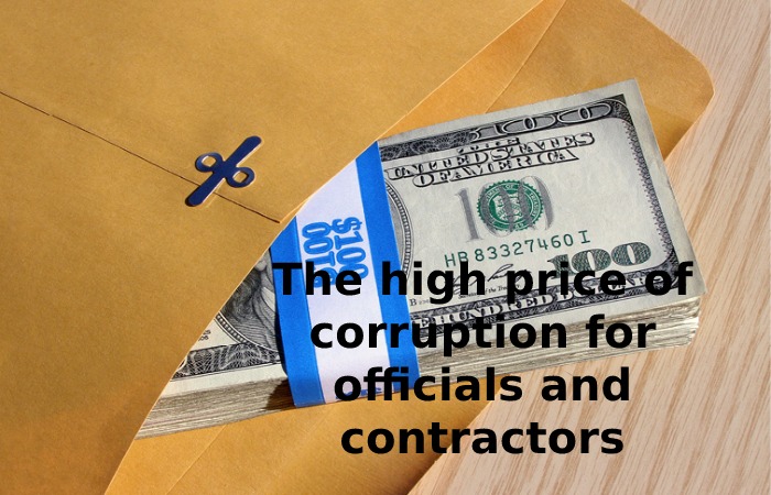 The high price of corruption for officials and contractors