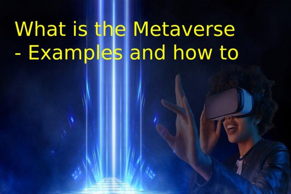 What is the Metaverse - Examples and how to Access it