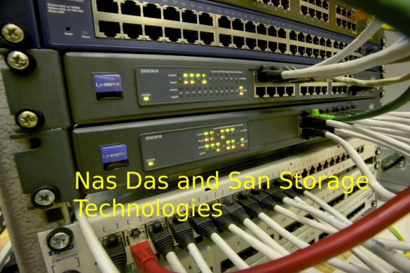 Nas Das and San Storage Technologies
