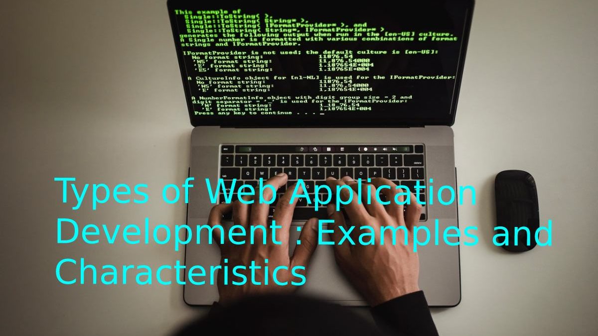 Web Application Development – Types of Examples and Characteristics