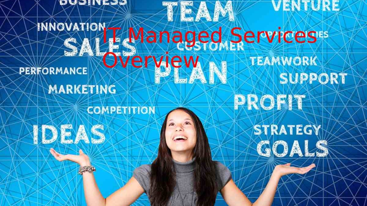 IT Managed Services Overview