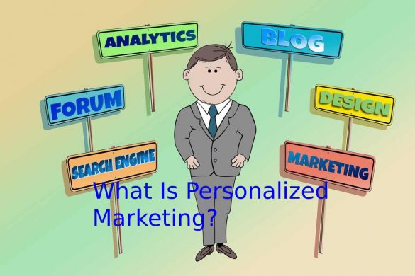 What Is Personalized Marketing?