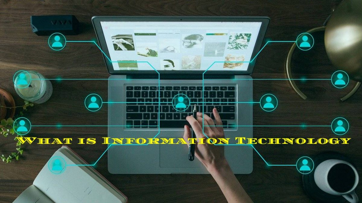 What is Information Technology?