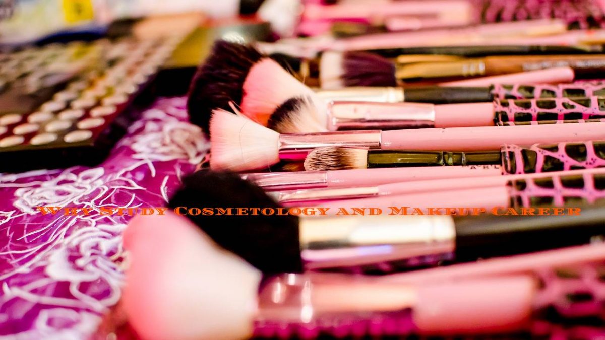 Why Study Cosmetology and Makeup Career