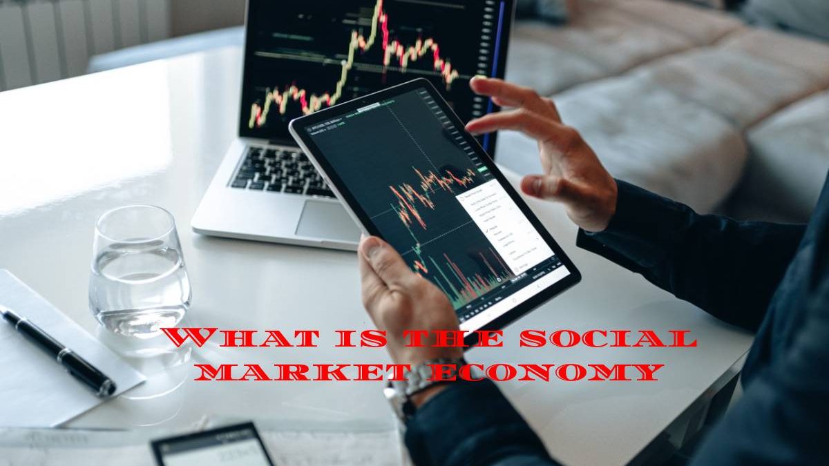 What is the Social Market Economy?