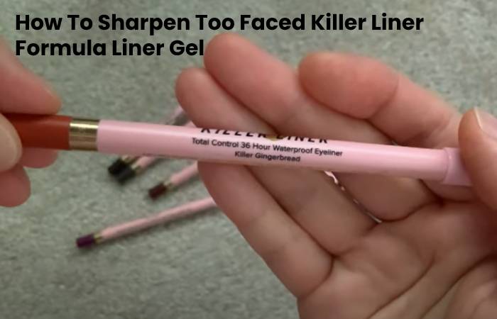 How To Sharpen Too Faced Killer Liner 