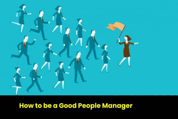 How to be a Good People Manager