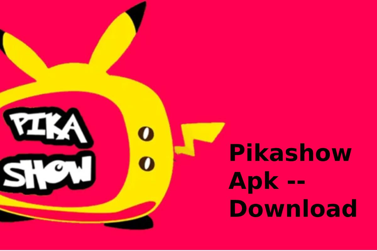 Pikashow Apk -- Download