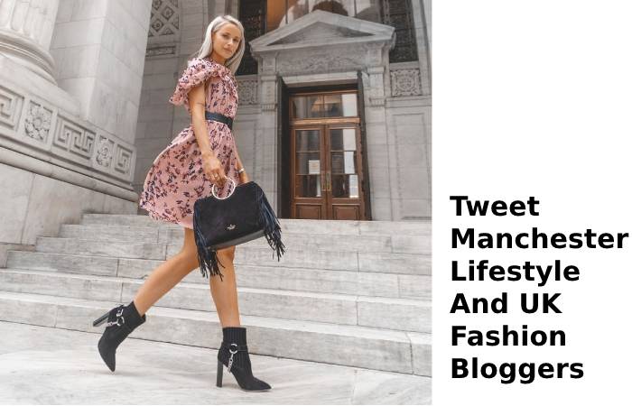 Tweet Manchester Lifestyle And Fashion Blog 