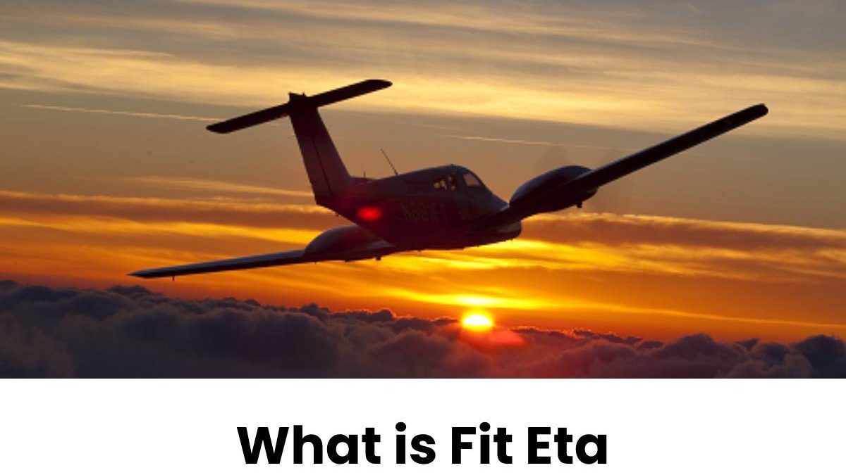 What is Fit Eta? Understanding Fit ETA Technology