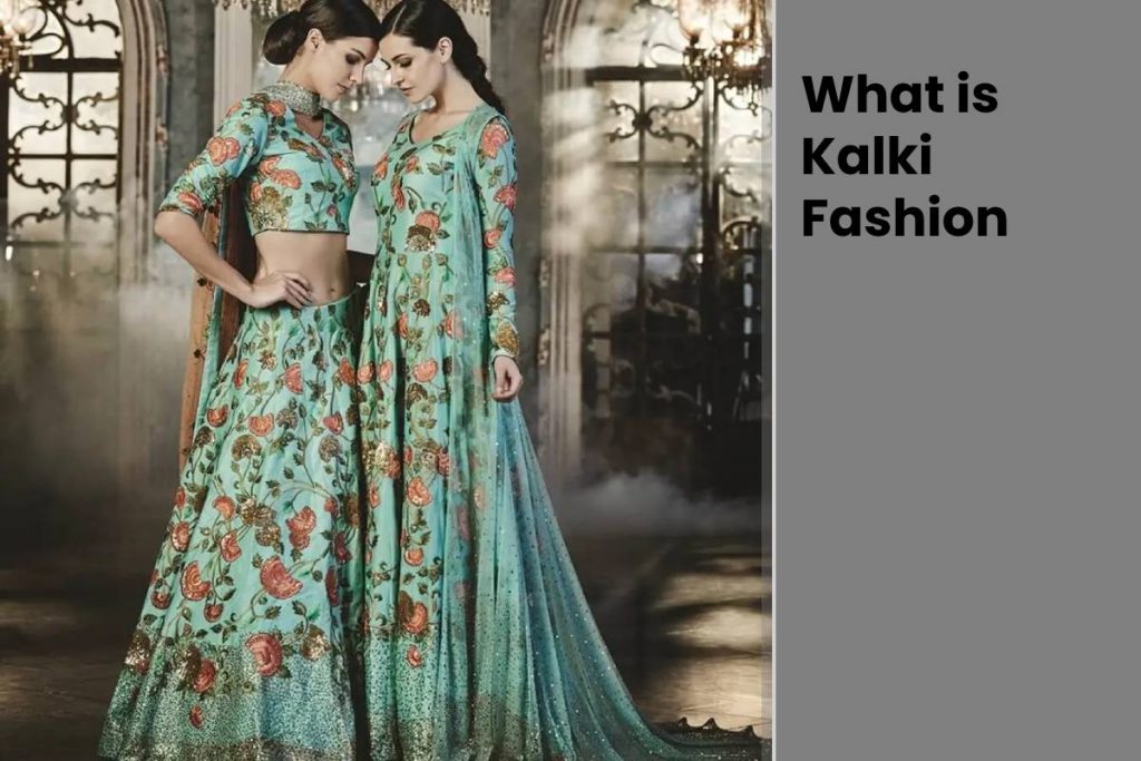 What is Kalki Fashion