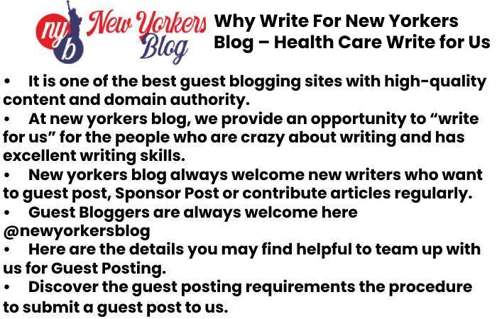 Why Write For New Yorkers Blog – Health Care Write for Us