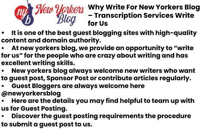 Transcription Services Write For Us