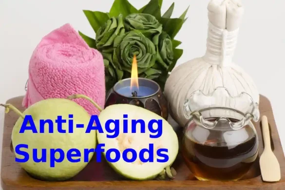 Anti Aging Superfoods