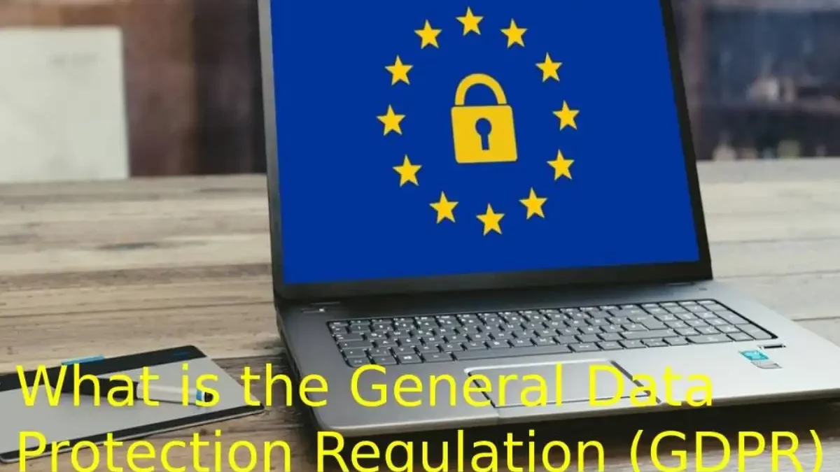 What is the General Data Protection Regulation (GDPR)