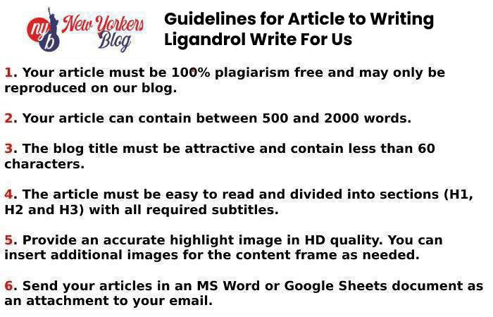 Guidelines for Article to Writing Ligandrol Write For Us