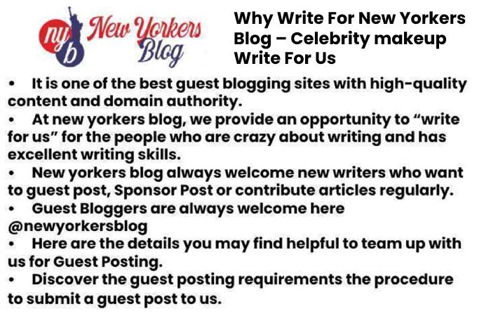 Why Write For New Yorkers Blog – Celebrity makeup Write For Us