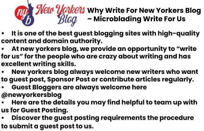 Why Write For New Yorkers Blog – Microblading Write For Us