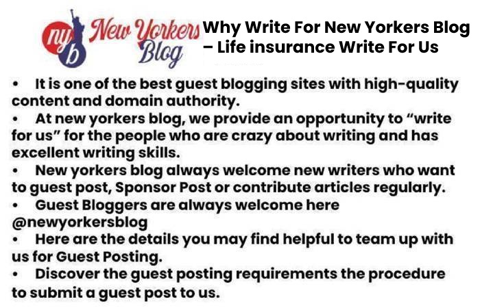 Why Write For New Yorkers Blog – Life insurance Write For Us