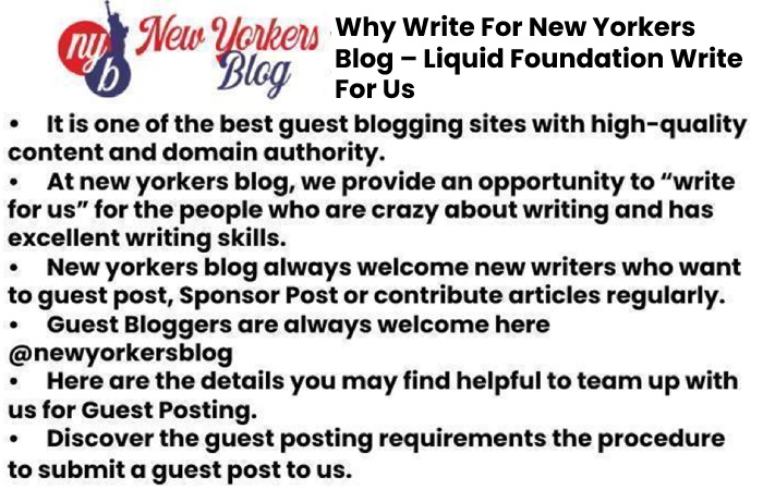 Why Write For New Yorkers Blog – Liquid Foundation Write For Us