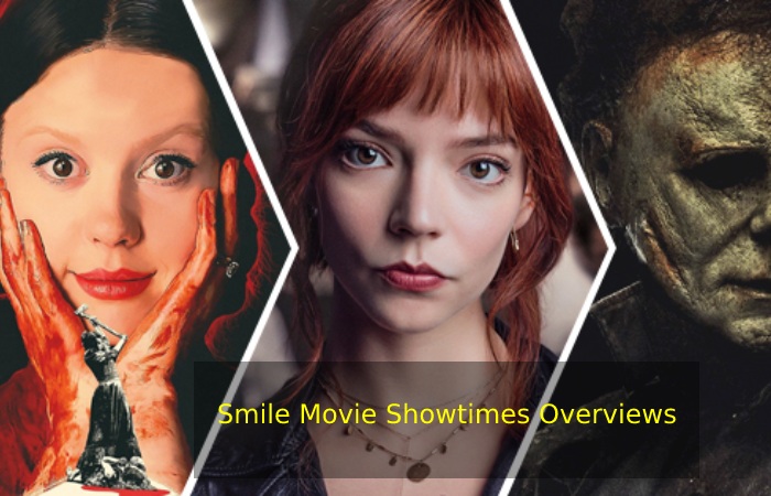 Smile Movie Showtimes Overviews
