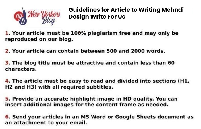 Guidelines for Article to Writing Mehndi Design Write For Us