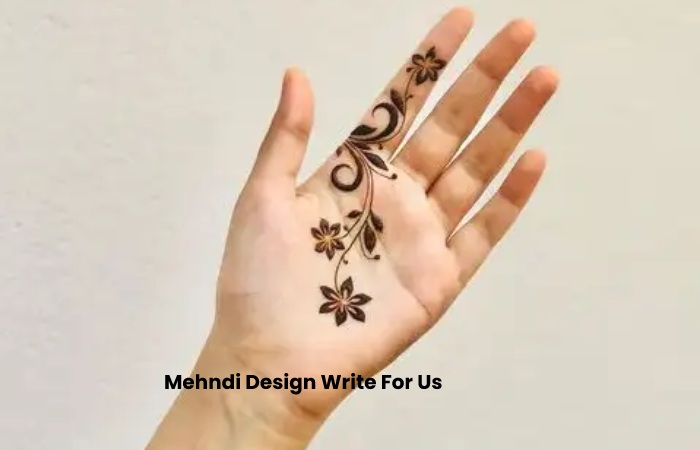 Mehndi Design Write For Us – Contribute And Submit Guest Post (1)