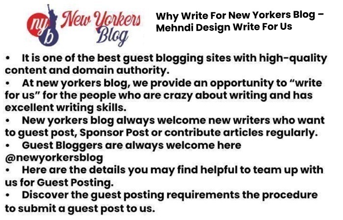 Why Write For New Yorkers Blog – Mehndi Design Write For Us