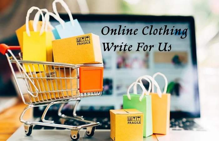 Online Clothing  Write For Us (1)