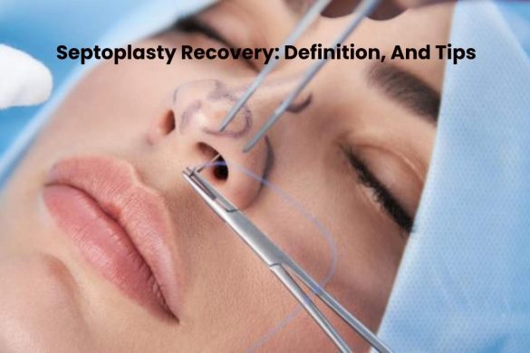 Septoplasty Recovery_ Definition, And Tips