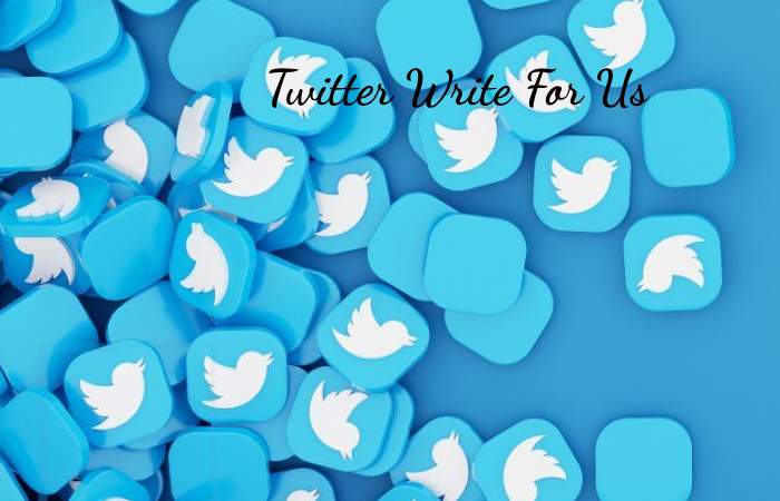 Twitter Write For Us