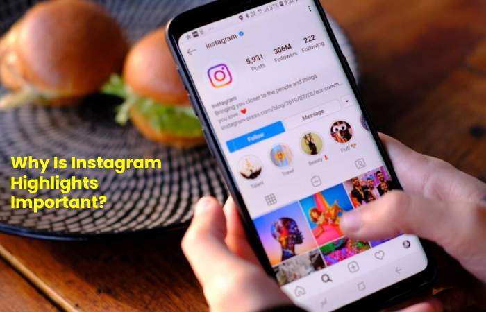 Why Is Instagram Highlights Important_