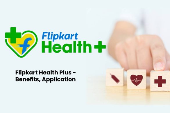 Flipkart Health Plus - Benefits, Application