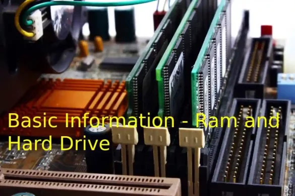 Basic Information - Ram and Hard Drive