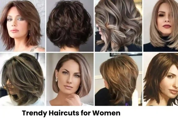 Trendy Haircuts for Women