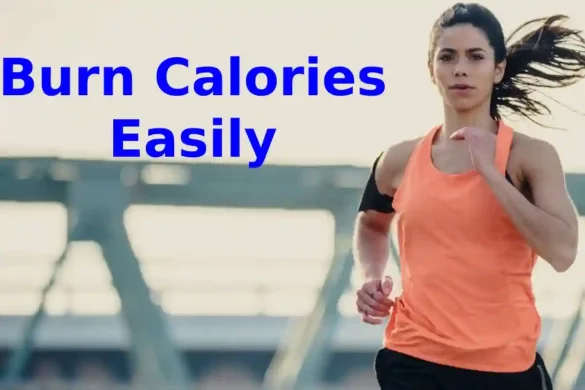 Burn Calories Easily