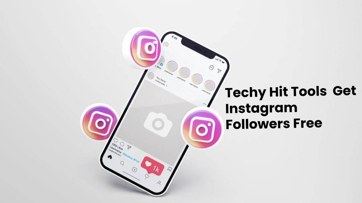 Techy Hit Tools – Get Instagram Followers Free