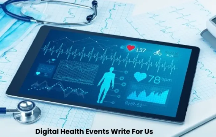 Digital Health Events Write For Us
