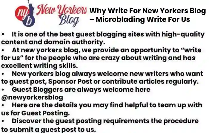 Why Write For New Yorkers Blog – Microblading Write For Us