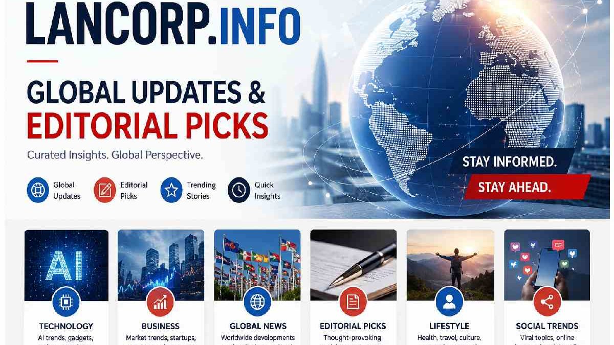 lancorp.info – Global Updates & Editorial Picks