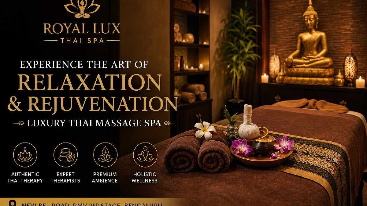 Royal Lux Thai Spa – Luxury Thai Massage Spa in New BEL Road, Bengaluru